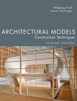 Architectural Models - KNOLL,  Wolfgang ; Hechinger, Martin - 9781932159967