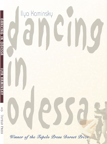 Dancing in Odessa, Ilya Kaminsky - Paperback - 9781932195125