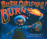 Burn, Christmas! Burn!! - Brian Gage ; Jeff Petersen - 9781932360554