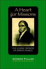A Heart for Missions - Andrew Fuller - 9781932474749