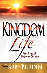 Kingdom Life - Larry Burden - 9781932503838