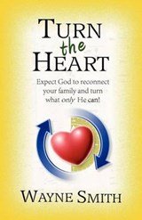 Turn the Heart - SMITH,  Wayne - 9781932503913