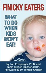 Finicky Eaters - Lori Ernsperger ; Tania Stegen-Hanson - 9781932565287