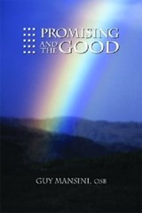 Promising and the Good - Guy Mansini - 9781932589238