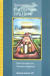 Soundings in the History of a Hope - Richard Schenk - 9781932589757