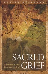 Sacred Grief - Leslee Tessmann - 9781932690538
