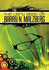 Very Best of Barry N. Malzberg - MALZBERG,  Barry N - 9781933065410