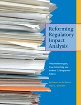 Reforming Regulatory Impact Analysis - WINSTON (RESOURCES FOR THE FUTURE RESOURCES FOR THE FUTURE,  Washington, D.C., USA) Harrington ; Lisa Heinzerling ; Richard Morgenstern - 9781933115757