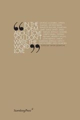 "In the poem about love you don't write the word love" - (GLASGOW, Centre for Contemporary Arts  & SCOTLAND),  & (GALLERY), Artists Space - 9781933128191