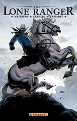 The Lone Ranger Volume 2: Lines Not Crossed - MATTHEWS,  Brett - 9781933305660