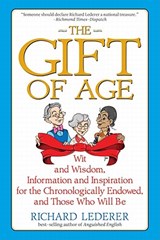 Gift of Age - Lederer Richard - 9781933338859
