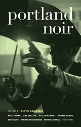 Portland Noir - Kevin Sampsell - 9781933354798