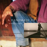 A Handmade Life - William Coperthwaite ; John Saltmarsh - 9781933392479