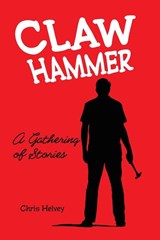 Claw Hammer - Chris Helvey - 9781933435510