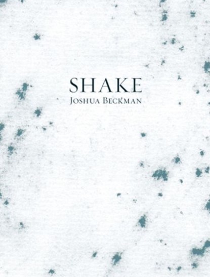 Shake, Joshua Beckman - Paperback - 9781933517001