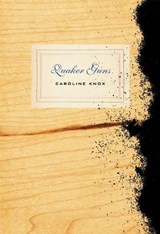 Quaker Guns - Caroline Knox - 9781933517278