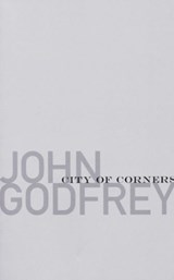 City of Corners - John Godfrey - 9781933517315