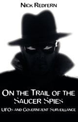 On the Trail of the Saucer Spies - Nick Redfern - 9781933665108