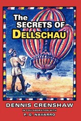 THE Secrets of Dellschau - Dennis G. Crenshaw - 9781933665351