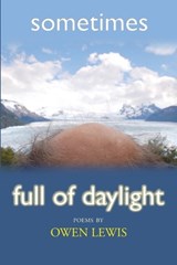 Sometimes Full of Daylight - LEWIS,  Owen - 9781933675954