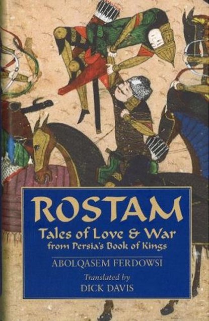 Rostam, Abolqasem Ferdowsi ; Dick Davis - Paperback - 9781933823119