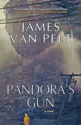Pandora's Gun - James Van Pelt - 9781933846538