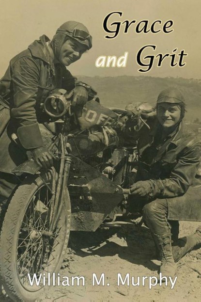 Grace and Grit, William M Murphy - Paperback - 9781933926407