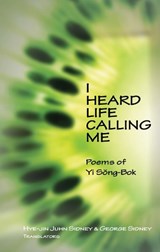 I Heard Life Calling Me - Song-bok Yi - 9781933947150