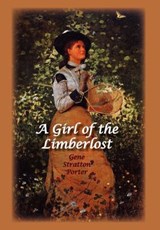 A Girl of the Limberlost - Gene Stratton Porter - 9781934169308