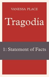 Tragodia 1 - Vanessa Place - 9781934254257
