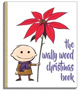 Wally Wood Christmas Book - Wallace Wood - 9781934331804