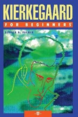 Kierkegaard for Beginners - Donald D. (Donald D. Palmer) Palmer - 9781934389140