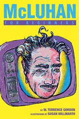 Mchluhan for Beginners - W. Terrance (W. Terrance Gordon) Gordon - 9781934389751