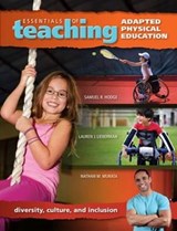 Essentials of Teaching Adapted Physical Education - Samuel Hodge ; Lauren Lieberman ; Nathan Murata - 9781934432372