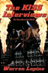 The KISS Interviews - LAPINE,  Warren - 9781934451007