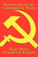 Manifesto of the Communist Party - Karl Marx ; Friedrich Engels - 9781934451632