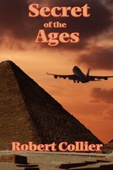Secret of the Ages - Robert Collier - 9781934451793