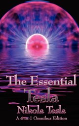 The Essential Tesla - Nikola Tesla - 9781934451823