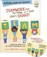 Teamwork isn't My Thing, and I Don't Like to Share! Activity Guide for Teachers - Julia (Julia Cook) Cook - 9781934490372