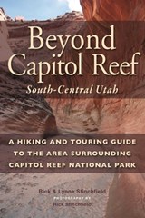 BEYOND CAPITOL REEF 2/E - Rick Stinchfield ; Lynne Stinchfield - 9781934553572