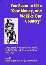"You Seem to Like Your Money, and We Like Our Country" - Robert Bigart ; Joseph McDonald - 9781934594261