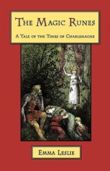 The Magic Runes - Emma Leslie - 9781934671337