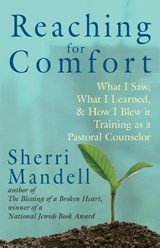 Reaching for Comfort - Sherri Mandell - 9781934730812