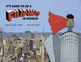 It's Hard to be a Filipino in Hebrew - Lavie Tidhar - 9781934730850