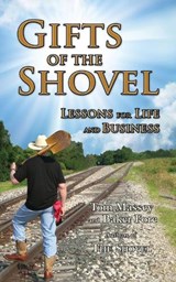 Gifts of the Shovel - MASSEY,  Dr Tom, MD ; Fore, Baker - 9781934759929