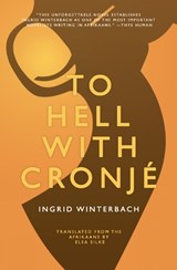 Winterbach, I: To Hell With Cronje - WINTERBACH,  Ingrid - 9781934824306