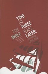 Two or Three Years Later - Ror Wolf - 9781934824702