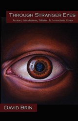 Through Stranger Eyes - David Brin - 9781934840399