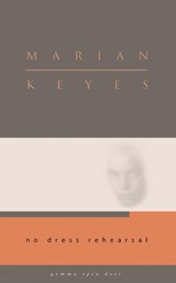 No Dress Rehearsal - Marian Keyes - 9781934848098