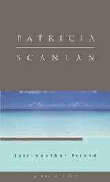 Fair-Weather Friend - Patricia Scanlan - 9781934848319